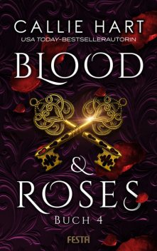 Blood & Roses – Buch 4, Callie Hart