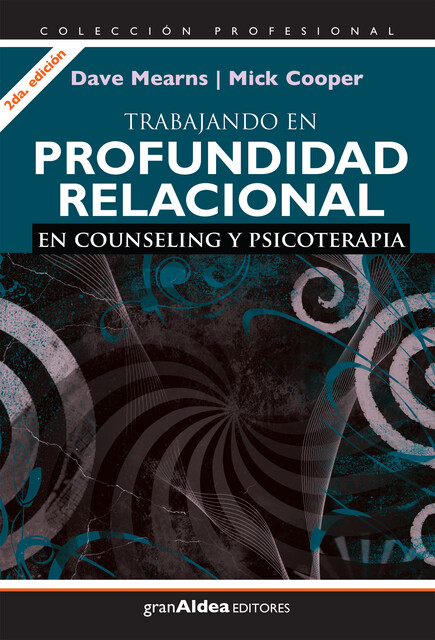 Trabajando en profundidad relacional, Dave Mearns, Mick Cooper