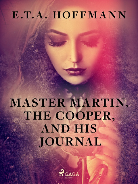 Master Martin, The Cooper, and His Journal, E.T.A.Hoffmann