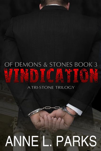 Vindication: Of Demons & Stones, Anne L. Parks