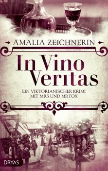 In Vino Veritas, Amalia Zeichnerin