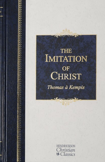 The Imitation of Christ, Thomas a Kempis