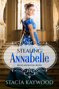 Stealing Annabelle, Stacia Kaywood