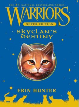 Warriors Super Edition: SkyClan's Destiny, Erin Hunter