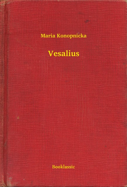 Vesalius, Maria Konopnicka