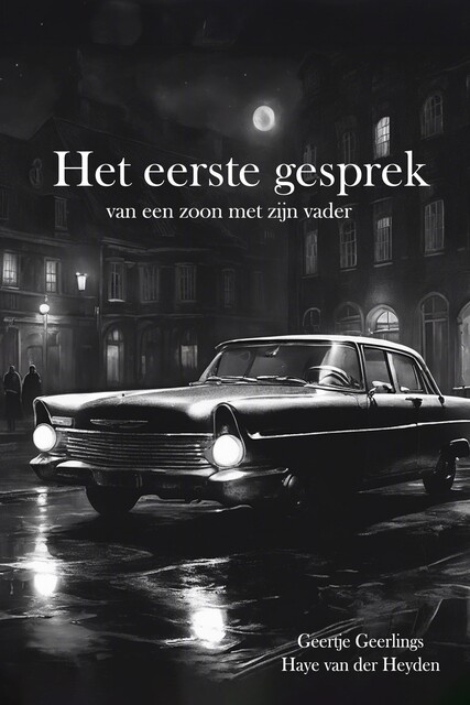Het eerste gesprek, Haye van der Heyden, Geertje Geerlings