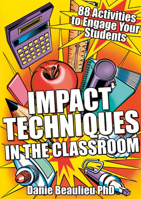 Impact Techniques in the Classroom, Danie Beaulieu