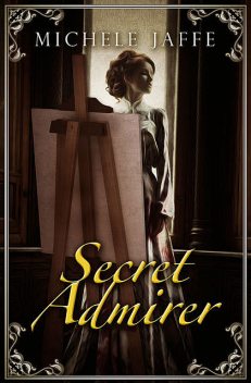 Secret Admirer, Michele Jaffe