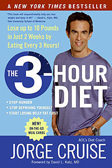 The 3-Hour Diet ™, Jorge Cruise