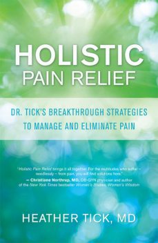 Holistic Pain Relief, Heather Tick