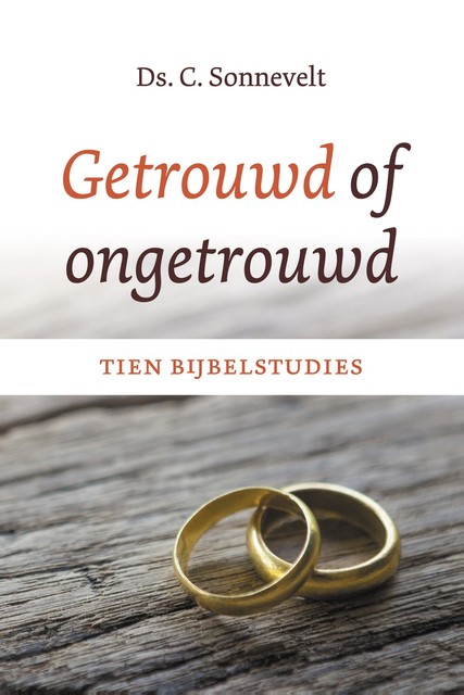 Getrouwd of ongetrouwd, C. Sonnevelt, Ds