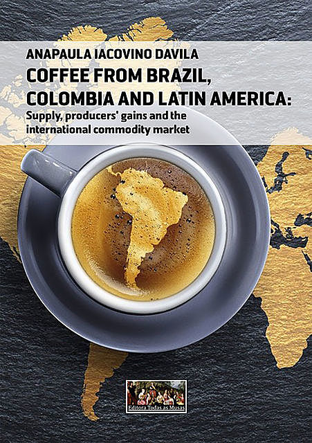 Coffee From Brazil, Colombia And Latin America, Anapaula Iacovino Davila