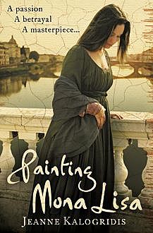 Painting Mona Lisa, Jeanne Kalogridis