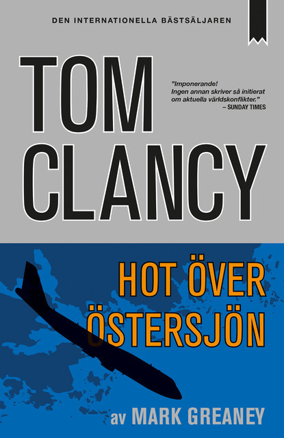 Hot över Östersjön, Tom Clancy, Mark Greaney
