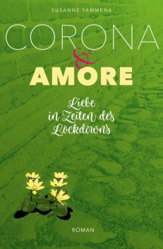 Corona & Amore, Susanne Tammena