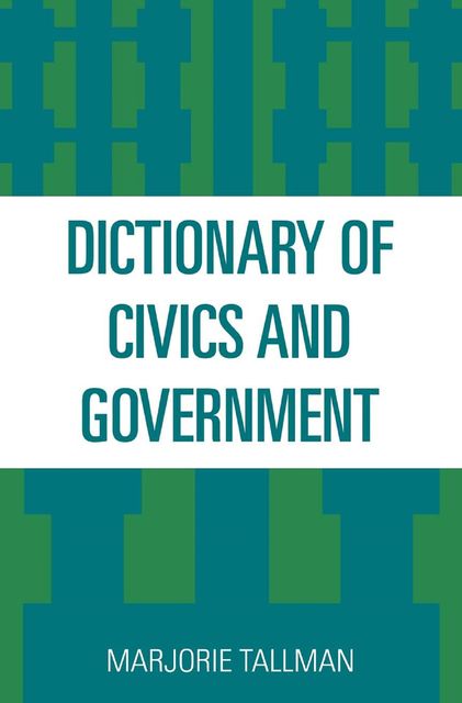 Dictionary of Civics and Government, Marjorie Tallman
