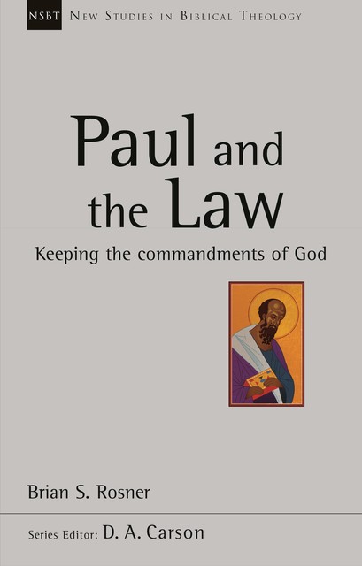 Paul and the Law, BRIAN S ROSNER