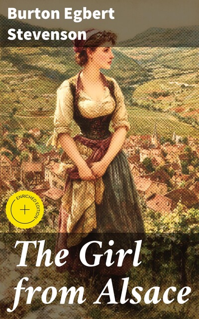 The Girl from Alsace, Burton Egbert Stevenson