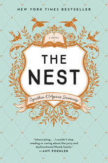 The Nest, Cynthia D'Aprix Sweeney