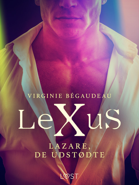 LeXuS: Lazare, de Udstødte – erotisk dystopi, Virginie Bégaudeau