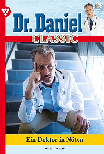 Dr. Daniel Classic 17 – Arztroman, Marie Françoise
