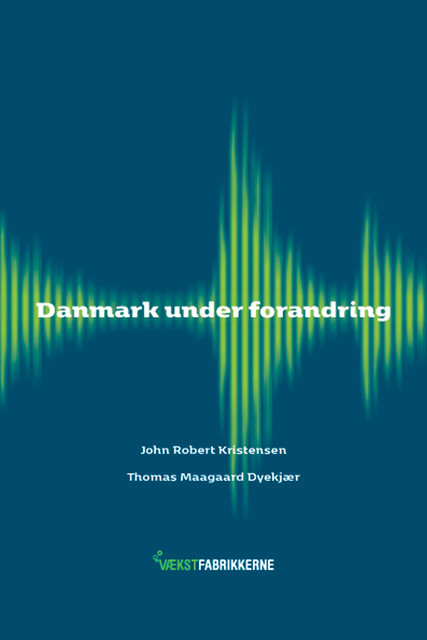 Danmark under forandring, John Robert Kristensen, Thomas Maagaard Dyekjær