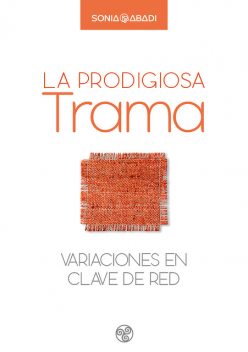 La prodigiosa trama, Sonia Abadi