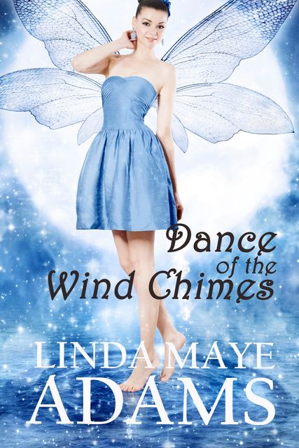 Dance of the Wind Chimes, Linda Adams