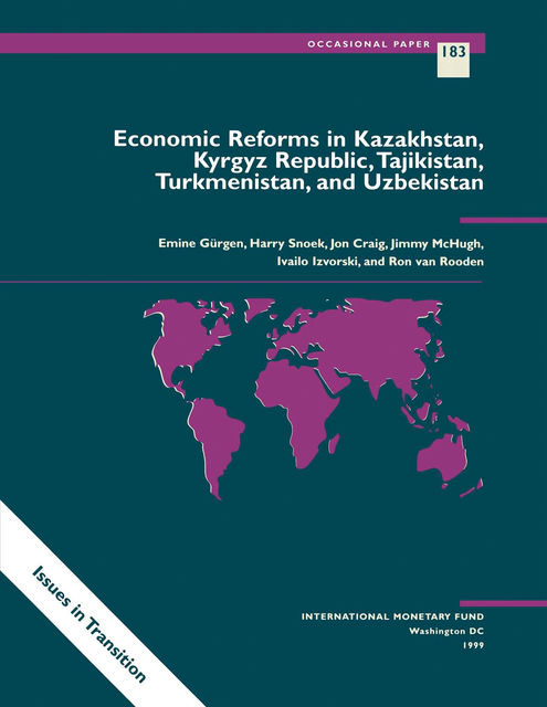 Economic Reforms in Kazakhstan, Kyrgyz Republic, Tajikistan, Turkmenistan, and Uzbekistan, International Monetary Fund