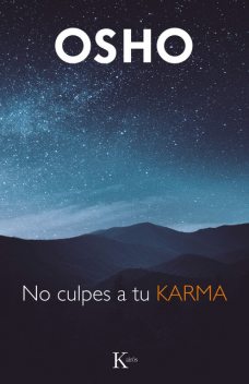 No culpes a tu karma, Osho