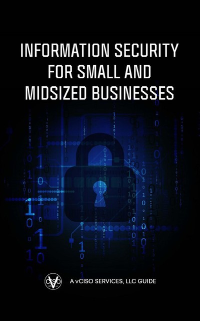 Information Security for Small and Midsized Businesses, Greg Schaffer
