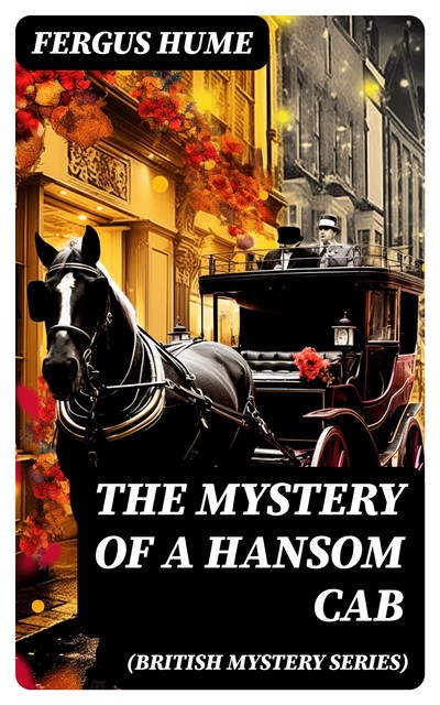 The Mystery of a Hansom Cab, Fergus Hume