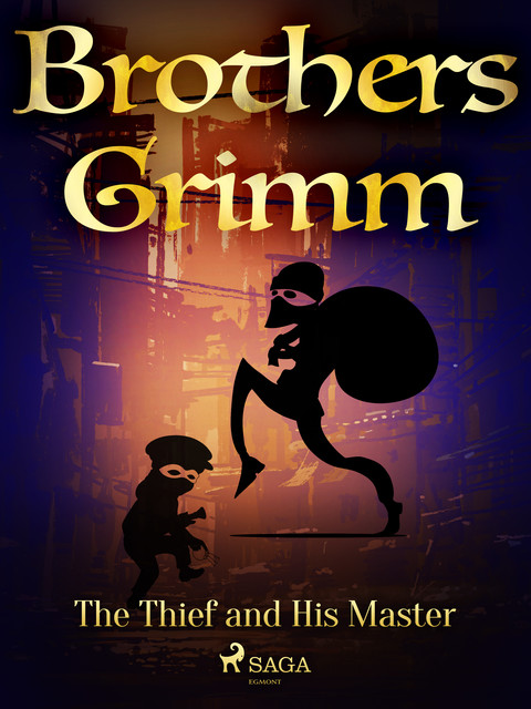 The Thief and His Master, Brothers Grimm