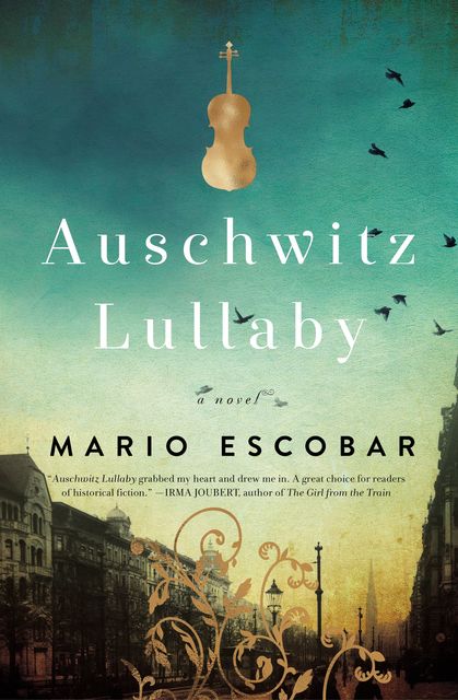 Auschwitz Lullaby, Mario Escobar