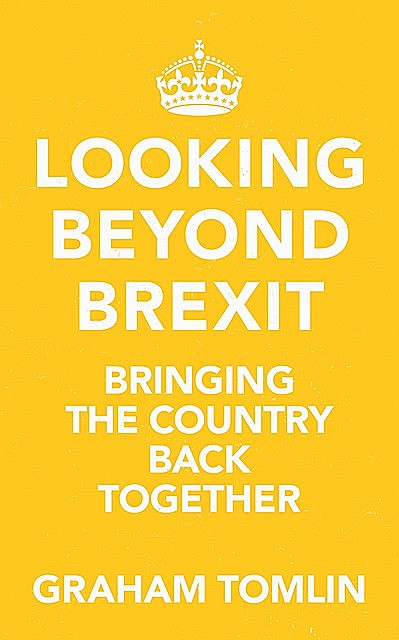 Looking Beyond Brexit, Graham Tomlin