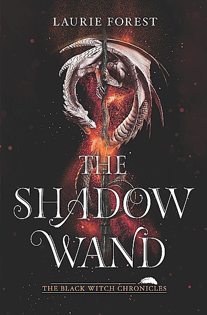 The Shadow Wand, Laurie Forest