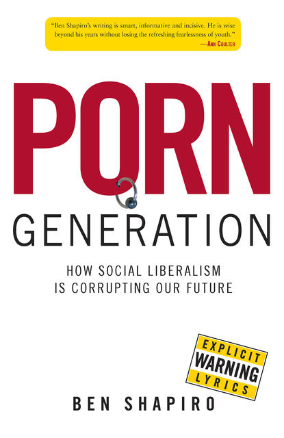 Porn Generation, Ben Shapiro