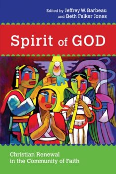 Spirit of God, Jeffrey W. Barbeau