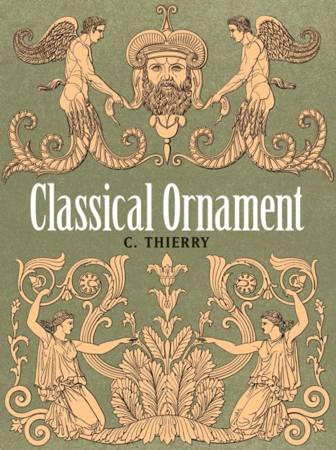 Classical Ornament, C. Thierry