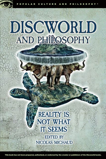 Discworld and Philosophy, Nicolas Michaud