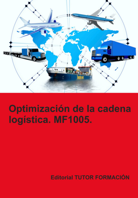 Optimización De La Cadena Logística. Mf1005, Carmen Arenal Laza