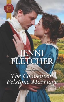 The Convenient Felstone Marriage, Jenni Fletcher