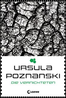 Die Vernichteten, Ursula Poznanski