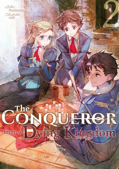 The Conqueror from a Dying Kingdom: Volume 2, Fudeorca