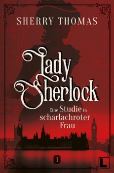 Eine Studie in scharlachroter Frau, Sherry Thomas