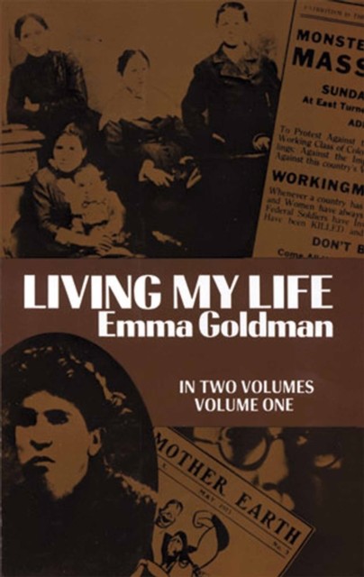 Living My Life, Emma Goldman