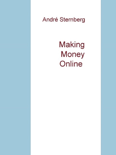 Making Money Online, André Sternberg