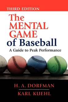 The Mental Game of Baseball, H.A. Dorfman