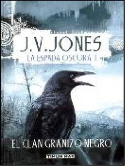 El Clan Granizo Negro, J.V.Jones