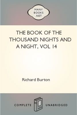 The Book of the Thousand Nights and a Night, vol 14, Richard Burton